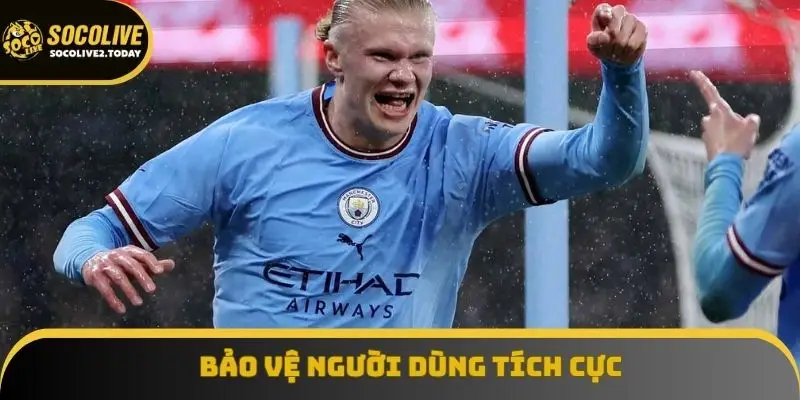 Bảo vệ người dùng tích cực