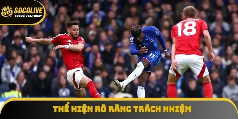 Thể hiện rõ ràng trách nhiệm
