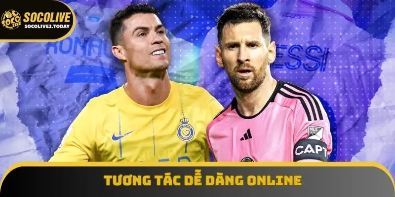 Tương tác dễ dàng online