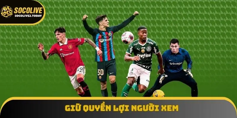 Giữ quyền lợi người xem
