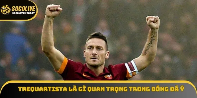 Trequartista là gì quan trọng trong bóng đá Ý
