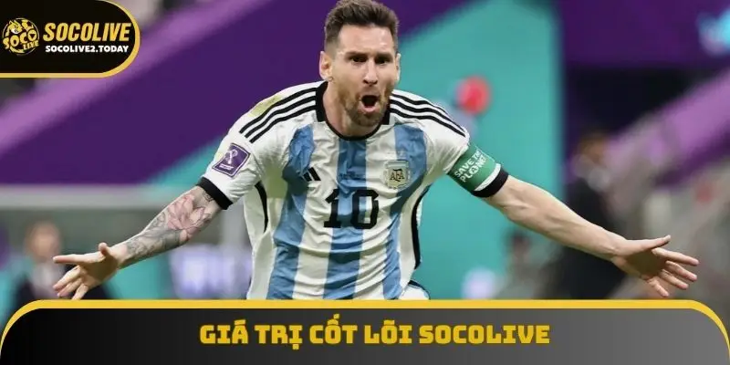 Giá trị cốt lõi Socolive